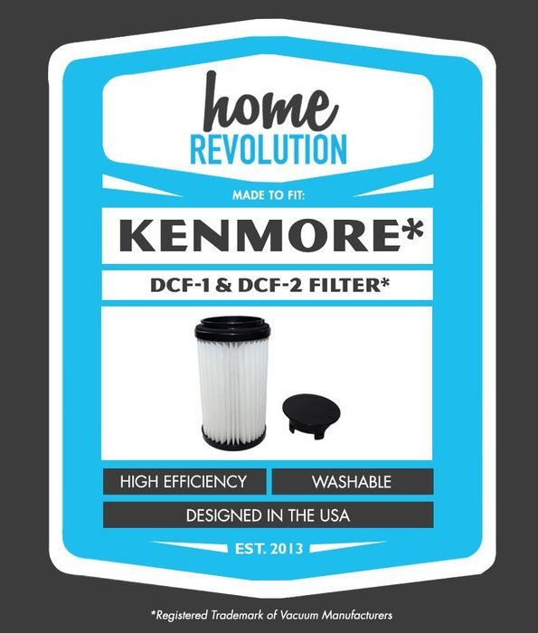 Kenmore DCF1 / DCF2 Dust Cup Home Revolution Brand Washable Filter Aftermarket Replacement; Compare to 8270 82912... N2