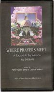 Where Prayers Meet, a Sacred Art Experience by SHEILANI, with Music by Peter Kater and R. Carlos Nakai, and a...