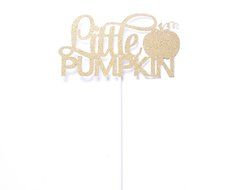 Little Pumpkin Cake Topper - Any Color Glitter