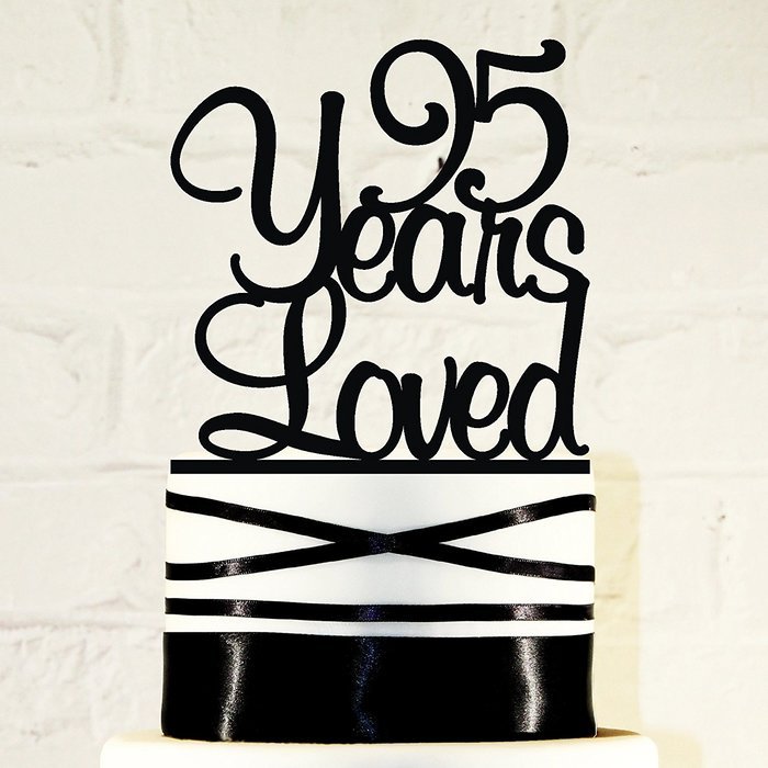 95th Birthday Cake Topper - 95 Years Loved Custom