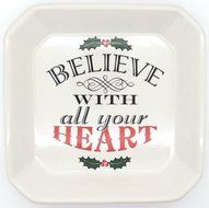 Believe With All Your Heart 6" X 6" Ceramic Tidbit Tray - Holly