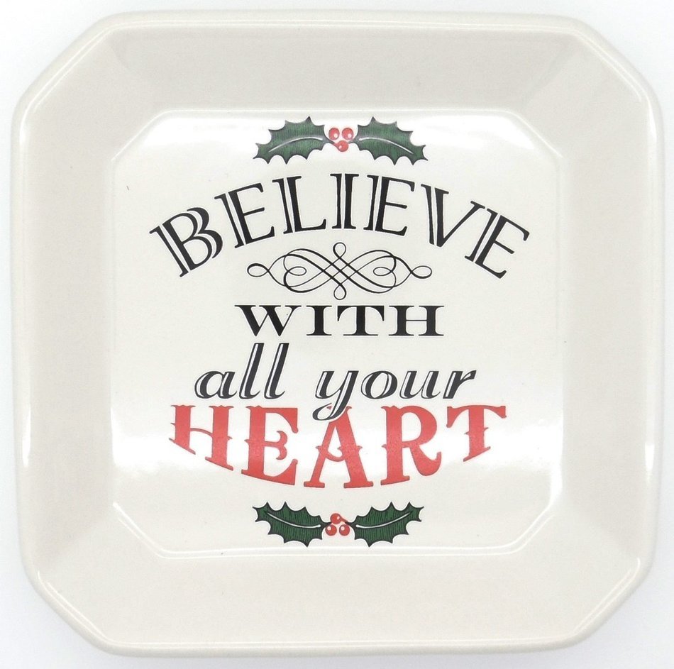 Believe With All Your Heart 6" X 6" Ceramic Tidbit Tray - Holly