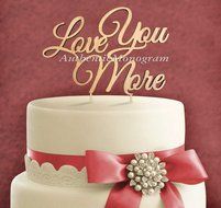 Authentic Monogram &amp; Custom Art Love You More Wooden Cake Topper Painted in Glittered Silver