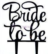 Bride To Be Engagment Wedding Cake Topper Acrylic Cake Topper (Glittery Gold)