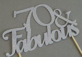 All About Details Silver 70-&amp;-fabulous Cake Topper N2