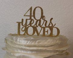 All About Details Gold 40-Years-Loved Cake Topper N3