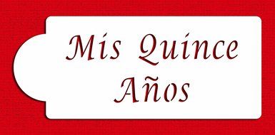 Designer Stencils C078 Mis Quince Anos Stencil Cake Top, Beige/semi-transparent