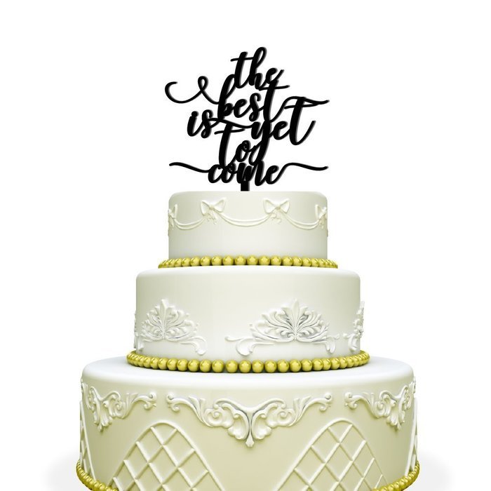 The Best is Yet to Come Wedding Cake Topper Mirrored Silver N2