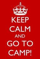 Keep Calm And Go To Camp drawing