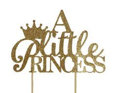 All About Details Gold A Little Princess Cake Topper