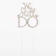 We Still Do Cake Topper, Gold Anniversary or Vow Renewal Rhinestone Decoration (Gold) N6