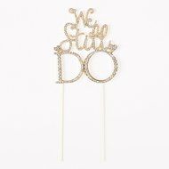 We Still Do Cake Topper, Gold Anniversary or Vow Renewal Rhinestone Decoration (Gold) N7