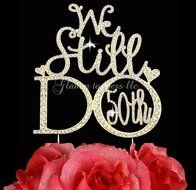 Rhinestone crystal We Still Do 50th Anniversary Gold tone or Vow Renewal Wedding Cake Topper Cake Decoration Bling...