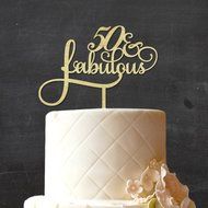 "50 Fabulous" Custom Wedding Anniversary, Birthday Cake Topper Personalized Rustic Woodn Cake Topper 7"-8" Inches... N8