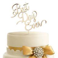 Authentic Monogram and Custom ArtBest Day Ever, Wooden Cake Topper Painted In Gold
