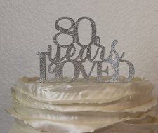 All About Details Silver 80-Years-Loved Cake Topper N2