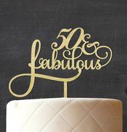&quot;50 Fabulous&quot; Custom Wedding Anniversary, Birthday Cake Topper Personalized Rustic Woodn Cake Topper 7&quot;-8&quot; Inches... N19