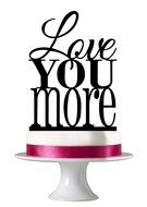 ZZP Love You More Cake Toppers,custom Personalized Wedding Birthday Cake Toppers,black Acrylic N2