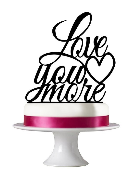 ZZP Love You More Cake Toppers,custom Personalized Wedding Birthday Cake Toppers,black Acrylic