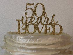 All About Details Gold 50-Years-Loved Cake Topper