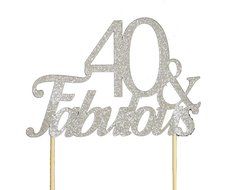 All About Details Silver 40-&amp;-fabulous Cake Topper N2