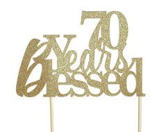 All About Details Gold 70-Years-Blessed Cake Topper