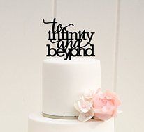 To Infinity and Beyond Wedding Cake Topper - Custom Wedding Phrase Cake Topper.