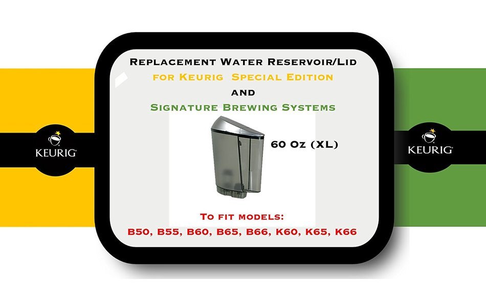 Replacement Water Reservoir for Keurig B50, B55, B60, B65, B66, K60, K65, K66, Special Edition and Signature Brewing... N5