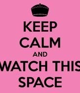 Keep Calm And Watch This