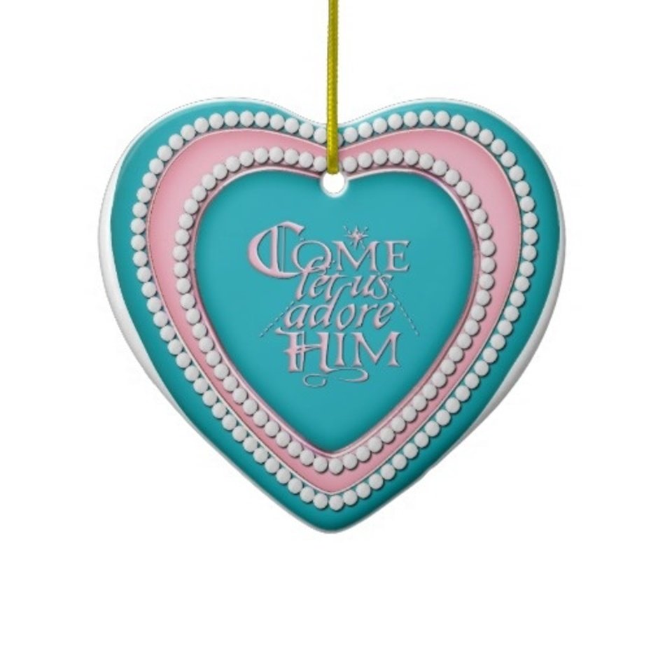 Heart Shaped Ornament Come Let Us Adore Him