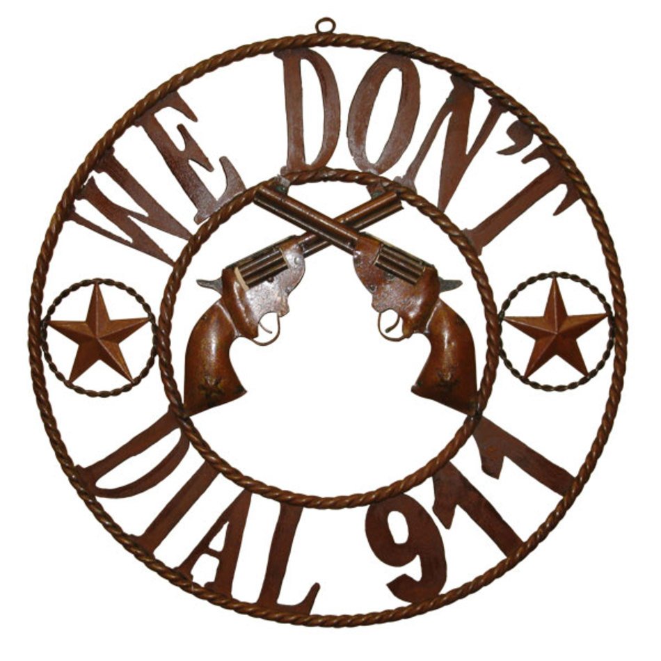 We Dont Dial 911 Sign