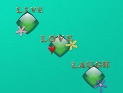 Live, Laugh, Love, green Desktop