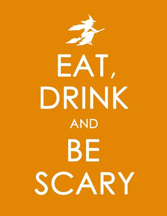 Eat Drink amp Be Scary as a Sign