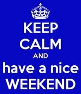 Have Nice Weekend