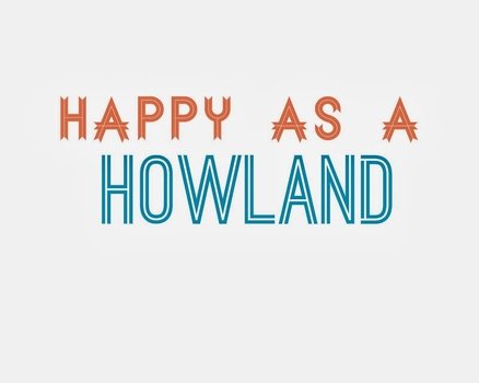 Happy As A Howland as a graphic illustration