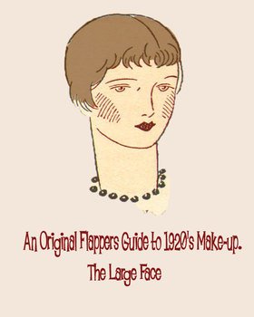 1920 primes Fashion ndash An Original Flappers Guide To Make Up
