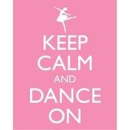 Keep Calm And Dance On Quotes