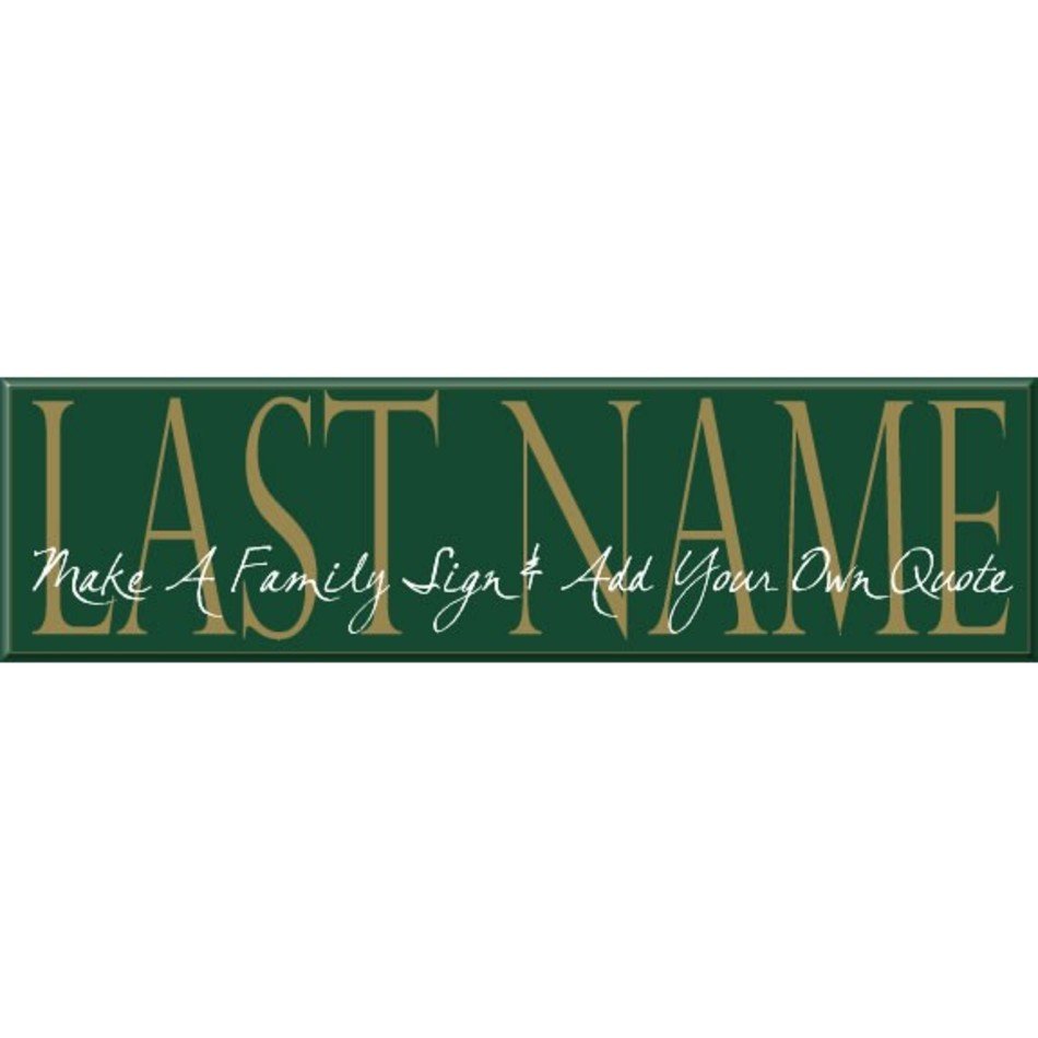 Quote Last Name Sign