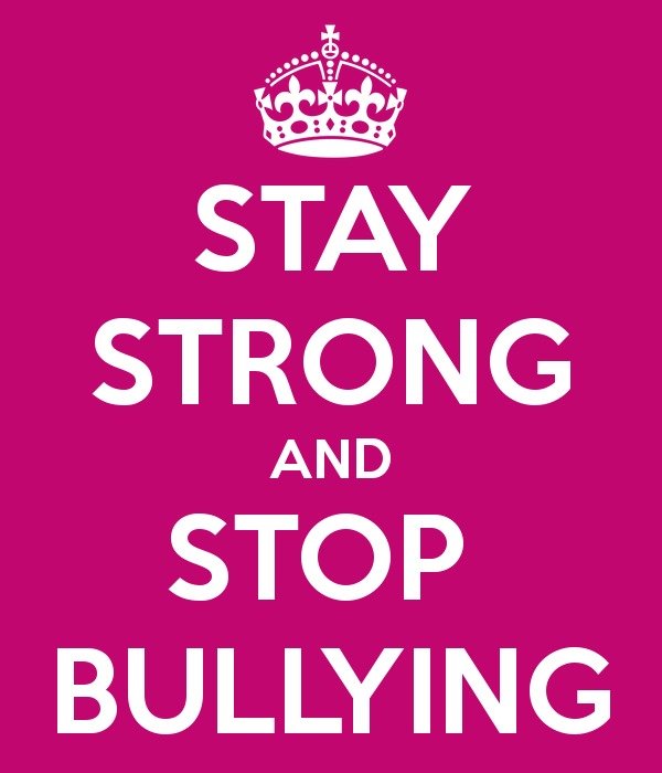 Stay Strong And Stop Bullying