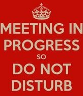 Do Not Disturb Meeting In Progress Sign