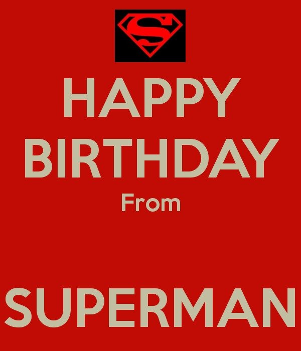 Happy Birthday From Superman