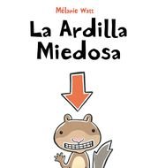 book cover for La Ardilla Miedosa