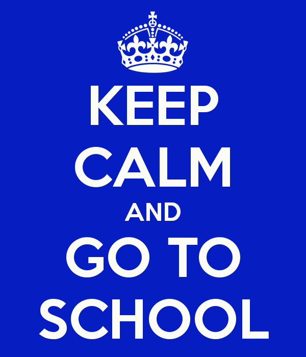 Keep Calm And Go To School free image download