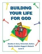 Building Your Life For God as the inscription in the picture