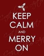 keep calm and merry on poster