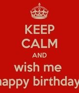 Keep Calm And Wish Happy Birthday