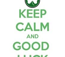 Keep Calm And Good Luck