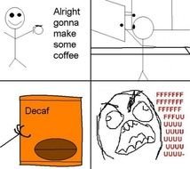 Decaf Coffee Meme