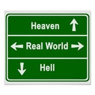 Heaven Real World Or Hell Poster