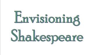 envisioning shakespeare, green words